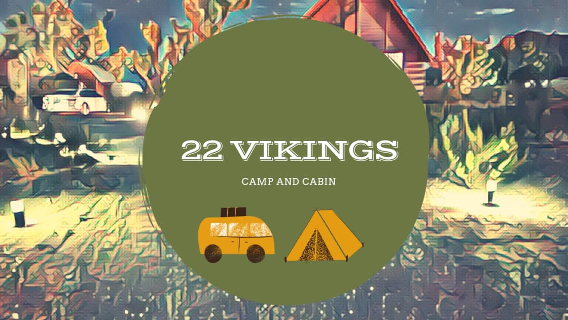 22 Vikings Camp and Cabin