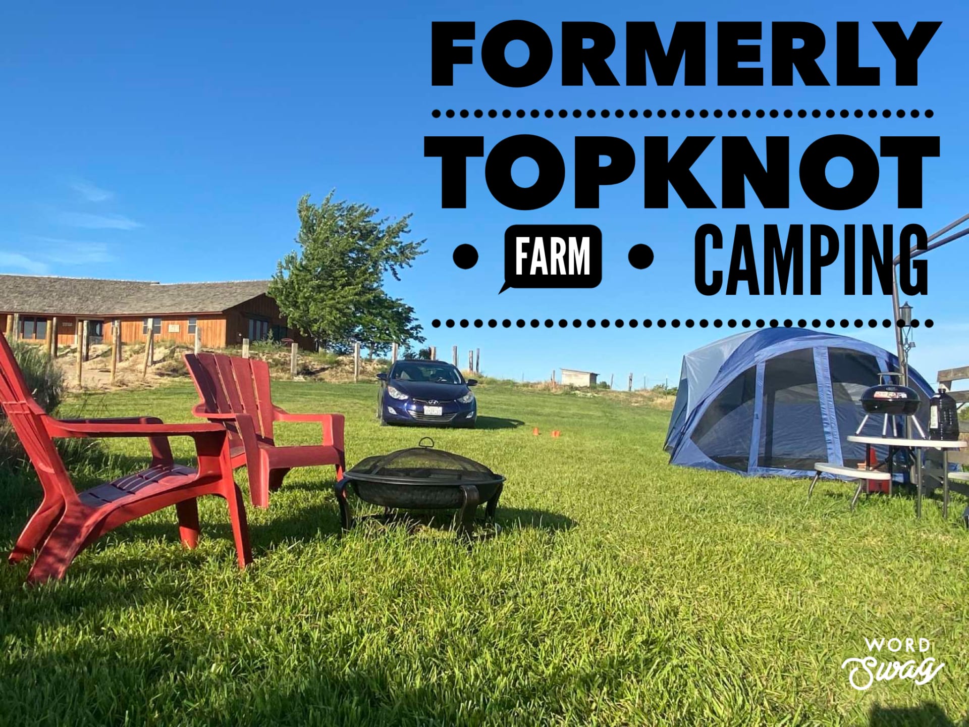 Topknot Farm Camping is now (Idaho) Pioneer Farms Camping!