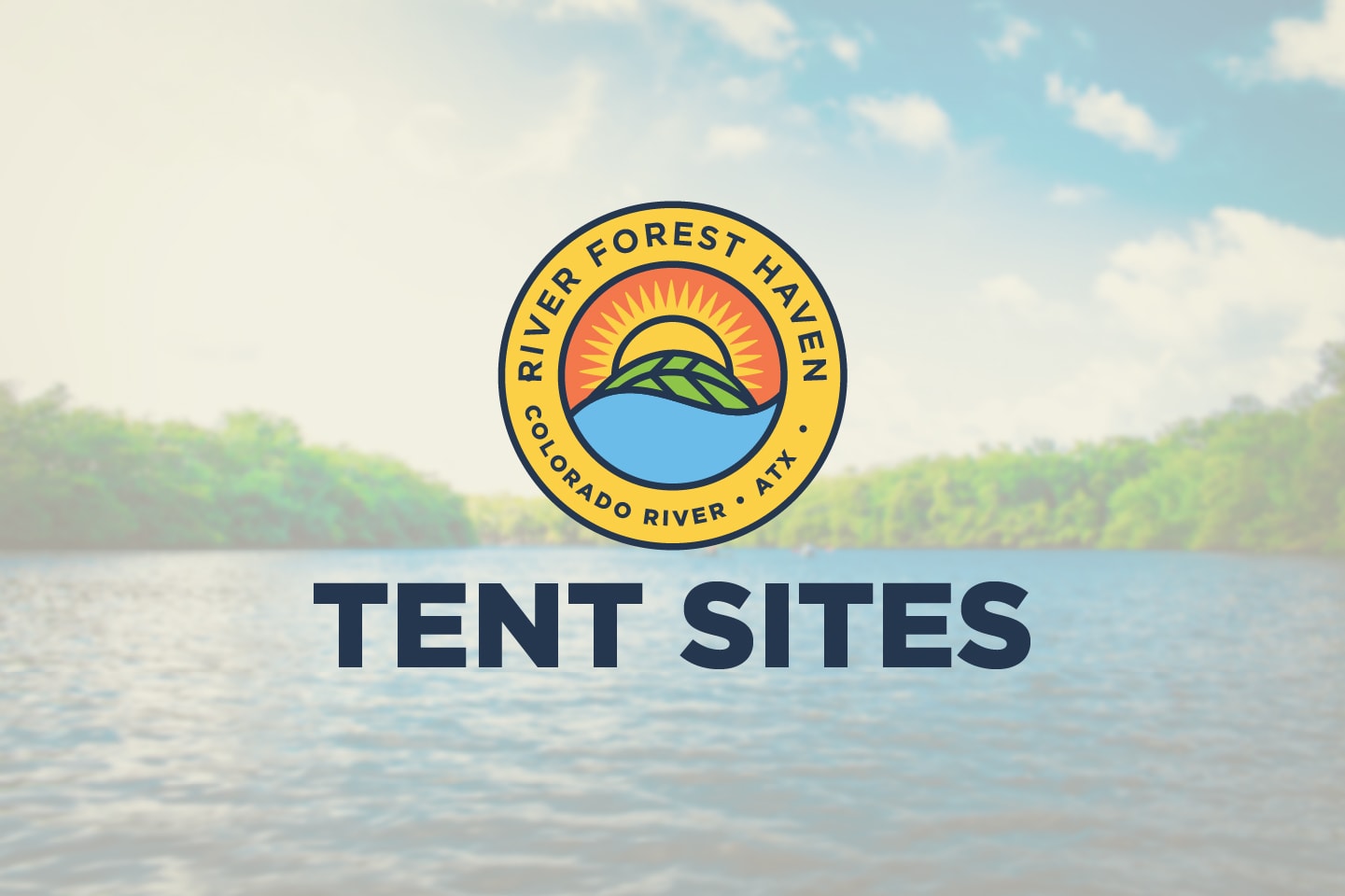 River Forest Haven- Tent Sites